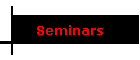 Seminars
